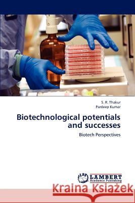 Biotechnological potentials and successes Thakur, S. R. 9783659193200 LAP Lambert Academic Publishing - książka