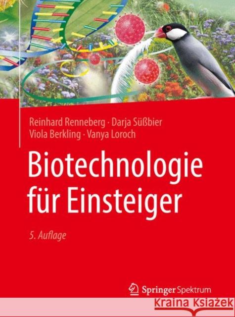 Biotechnologie Für Einsteiger Renneberg, Reinhard 9783662562833 Springer Spektrum - książka