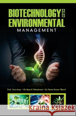 Biotechnology and Environmental Management Arun Arya 9789350568620 Discovery Publishing House Pvt Ltd - książka