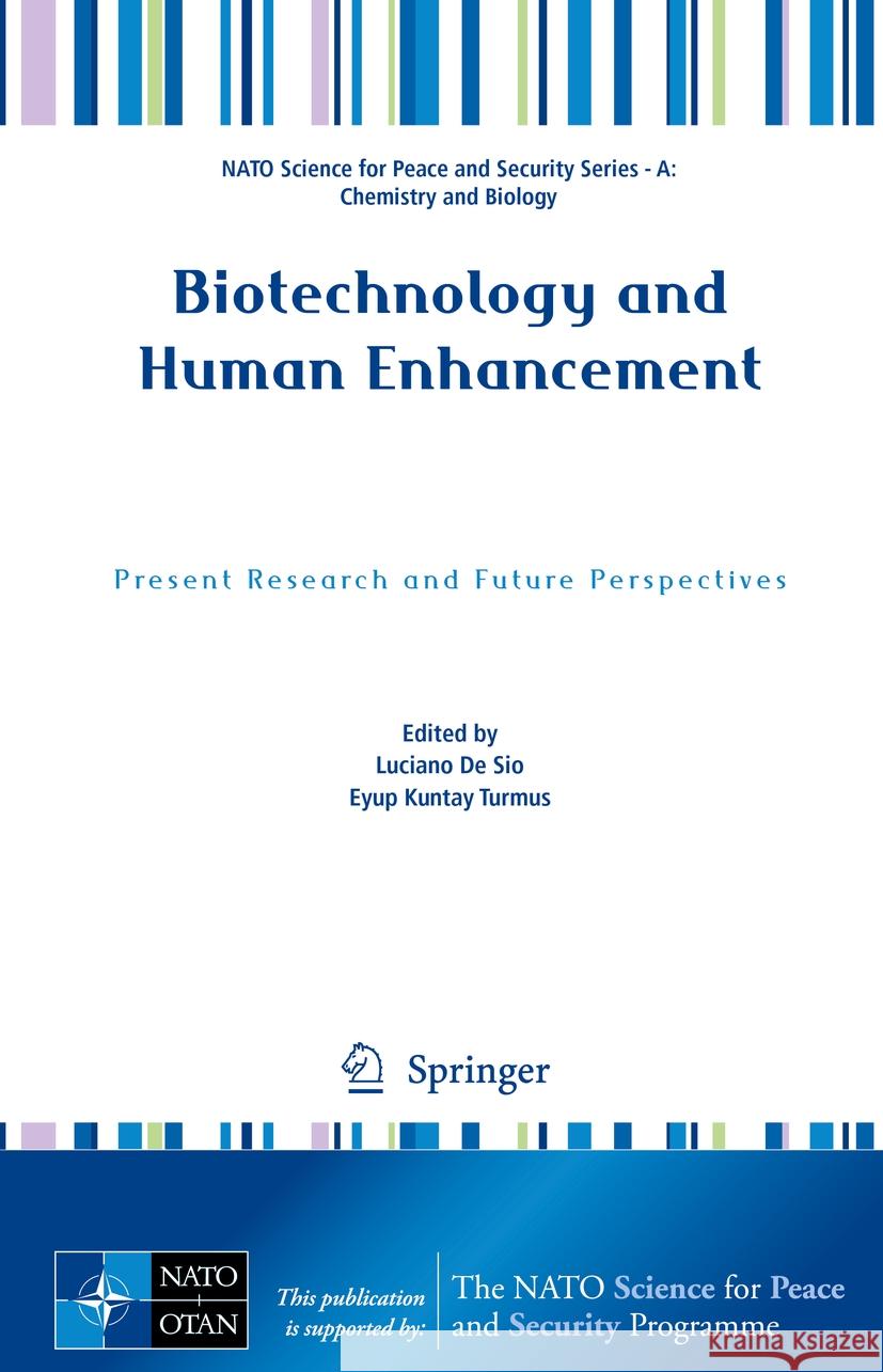 Biotechnology and Human Enhancement: Present Research and Future Perspectives Luciano d Eyup Kuntay Turmus 9789402422955 Springer - książka
