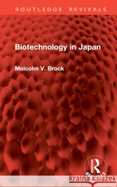 Biotechnology in Japan Malcolm V. Brock 9781032897882 Routledge - książka