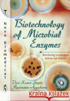 Biotechnology of Microbial Enzymes Vijai Kumar Gupta, Manimaran Ayyachamy 9781621001317 Nova Science Publishers Inc - książka