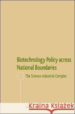 Biotechnology Policy Across National Boundaries: The Science-Industrial Complex West, D. 9781403972514 Palgrave MacMillan - książka