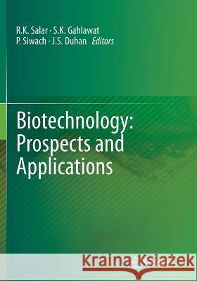 Biotechnology: Prospects and Applications R. K. Salar S. K. Gahlawat P. Siwach 9788132229285 Springer - książka