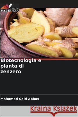 Biotecnologia e pianta di zenzero Abbas, Mohamed Said 9786630444087 Edizioni Sapienza - książka