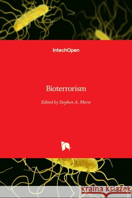 Bioterrorism Stephen Morse 9789535102052 Intechopen - książka