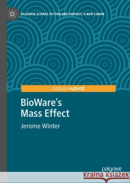 BioWare's Mass Effect Jerome Winter 9783031188756 Palgrave MacMillan - książka