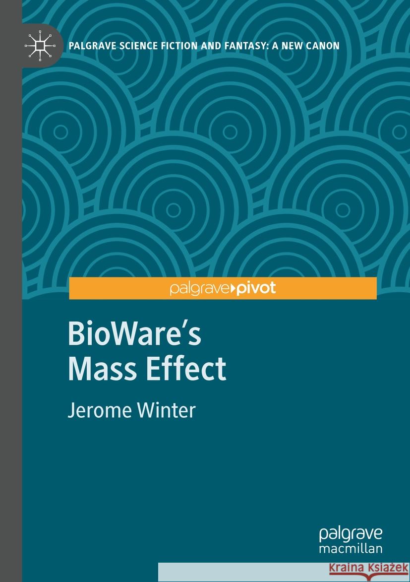 BioWare's Mass Effect Jerome Winter 9783031188787 Springer International Publishing - książka