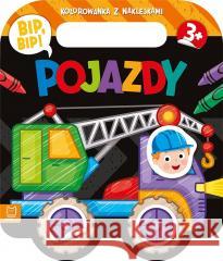 Bip, bip! Pojazdy. Kolorowanka z naklejkami Agnieszka Bator 9788382138764 Aksjomat - książka