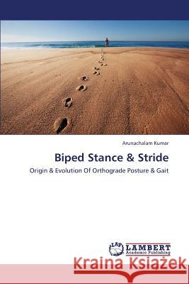 Biped Stance & Stride Kumar Arunachalam 9783659441219 LAP Lambert Academic Publishing - książka