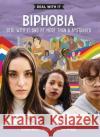 Biphobia: Deal with It and Be More Than a Bystander Gordon Nore Kate Phillips 9781459417212 Lorimer Children & Teens