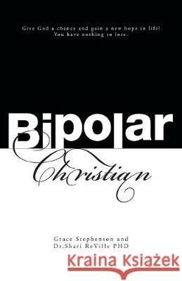Bipolar Christian Grace Stephenson Dr Shari Revill 9781525526381 FriesenPress - książka