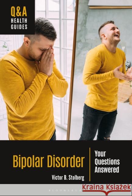 Bipolar Disorder Victor B. (ssex County College, USA) Stolberg 9798765114162 Bloomsbury Publishing USA - książka
