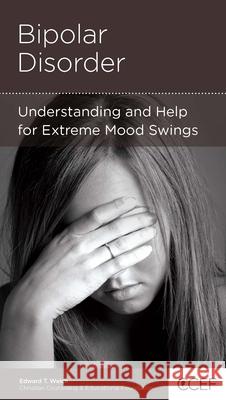 Bipolar Disorder: Understanding and Help for Extreme Mood Swings  9781935273622 New Growth Press - książka