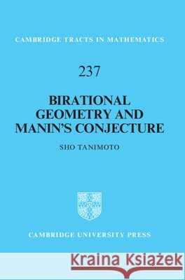 Birational Geometry and Manin's Conjecture Sho (Nagoya University, Japan) Tanimoto 9781009611633 Cambridge University Press - książka
