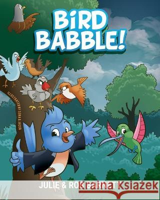 Bird Babble Julie Rae Barnett Rob Barnett  9798987038321 Rob Barnett - książka