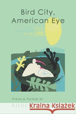 Bird City, American Eye Ahrend Torrey 9781936671816 Pinyon Publishing - książka