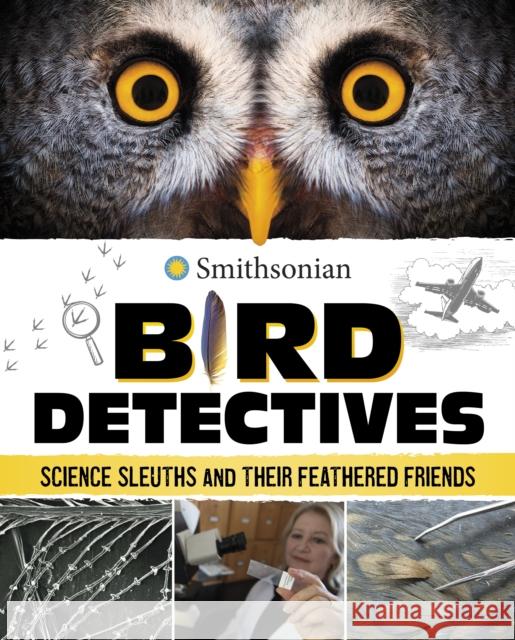 Bird Detectives: Science Sleuths and Their Feathered Friends Kristine Rivers 9781398251113 Capstone Global Library Ltd - książka