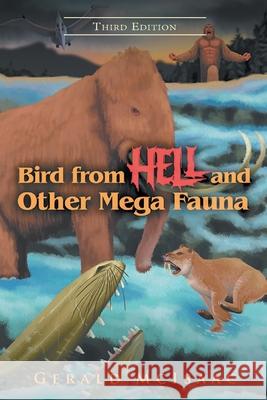 Bird From Hell And Other Mega Fauna Third Edition Gerald McIsaac 9781963068054 Parchment Global Publishing - książka