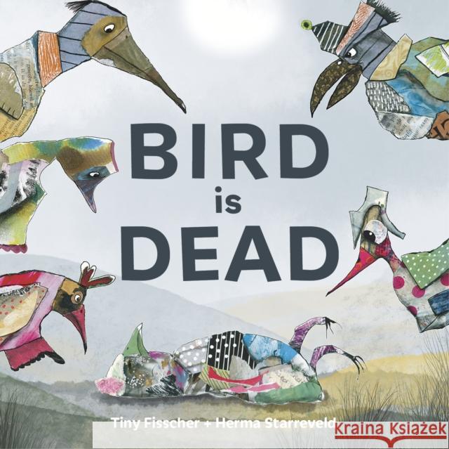 Bird is Dead Tiny Fisscher 9781778401176 Greystone Books,Canada - książka
