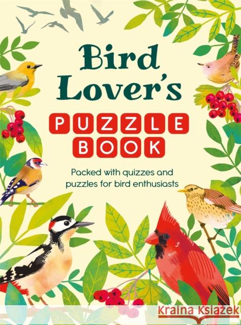 Bird Lover’s Puzzle Book: Packed with Quizzes and Puzzles for Bird Enthusiasts Michael O'Mara Books 9781789298819 Michael O'Mara Books Ltd - książka