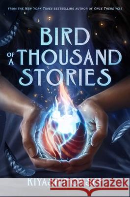 Bird of a Thousand Stories Kiyash Monsef 9781665928533 Simon & Schuster Books for Young Readers - książka