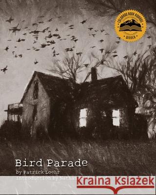 Bird Parade Patrick Loehr Nathan Ballingrud 9781944927110 Kipcart Studio, LLC - książka