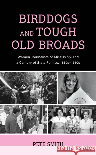 Birddogs and Tough Old Broads Glenn D. Smith 9781498582452 Lexington Books - książka