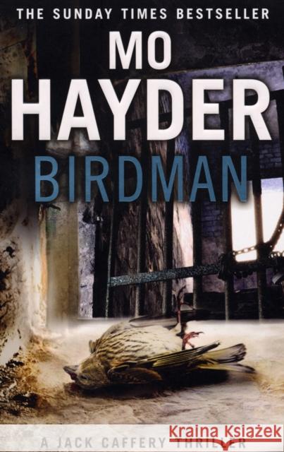 Birdman: Featuring Jack Caffrey, star of BBC’s Wolf series. A tense and terrifying thriller from the bestselling author Mo Hayder 9780553820461 Transworld Publishers Ltd - książka