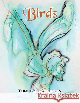 Birds Toni Poll-Sorensen 9781499079081 Xlibris Corporation - książka