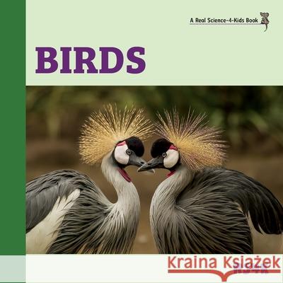 Birds Rebecca Woodbury 9781950415663 Real Science-4-Kids - książka