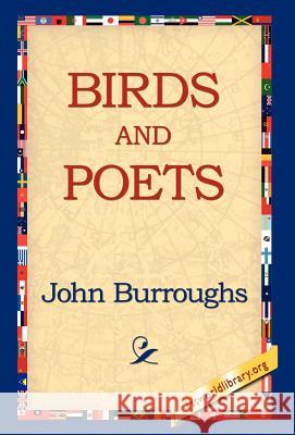 Birds and Poets John Burroughs 9781421806419 1st World Library - książka