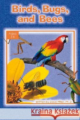 Birds, Bugs, and Bees Dave Miller 9780932859907 Apologetics Press - książka