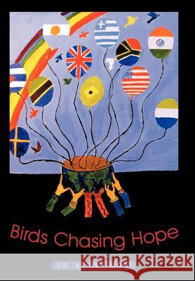 Birds Chasing Hope Dr Ashish Modi 9781467053099 Authorhouse - książka