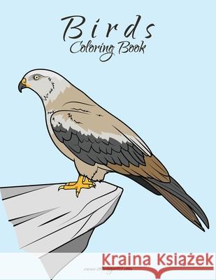 Birds Coloring Book 1 Nick Snels 9781523496013 Createspace Independent Publishing Platform - książka