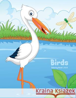 Birds Coloring Book 7, 8 & 9 Nick Snels 9781981393039 Createspace Independent Publishing Platform - książka