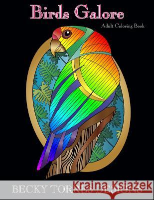 Birds Galore Becky L. Torres 9781523853939 Createspace Independent Publishing Platform - książka