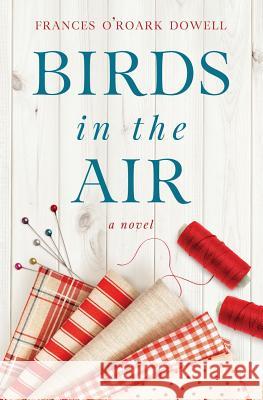 Birds in the Air Frances O. Dowell 9781945354007 Milton Falls Media, Inc. - książka