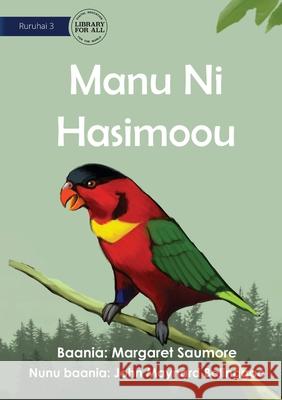 Birds In The Forest - Manu Ni Hasimoou Margaret Saumore, John Maynard Balinggao 9781922721402 Library for All - książka