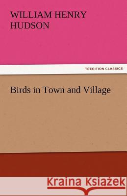 Birds in Town and Village  9783842429840 tredition GmbH - książka
