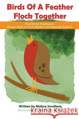 Birds Of a Feather Flock Together: Proverbs for Preschoolers Drumond, Sergio 9781539128519 Createspace Independent Publishing Platform - książka