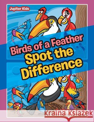 Birds of a Feather Spot the Difference Activity Book Jupiter Kids 9781683262015 Jupiter Kids - książka