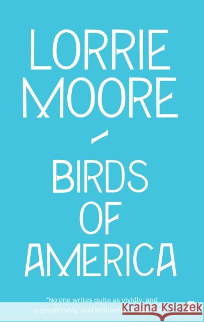 Birds of America Lorrie Moore 9780571260867  - książka