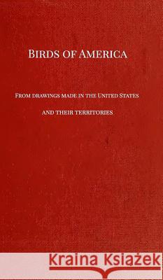 Birds of America: from drawings made in the United States and their territories Gehrt, Audubon John Repro James 9780464705666 Blurb - książka