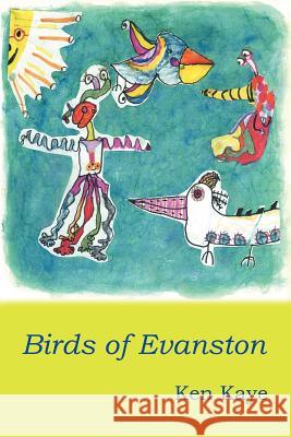 Birds of Evanston Ken Kaye 9781430325574 Lulu.com - książka