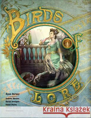 Birds of Lore: (Book 1) Silver Paperback Edition Ryan Durney Ryan Durney Audrey Durney 9780984090075 Unknown Tome - książka