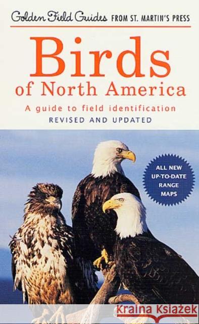 Birds of North America: A Guide to Field Identification Chandler S. Robbins Bertel Bruun Herbert Spencer Zim 9781582380902 Golden Guides from St. Martin's Press - książka