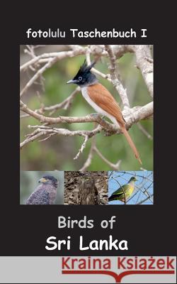 Birds of Sri Lanka Fotolulu 9783743125254 Books on Demand - książka