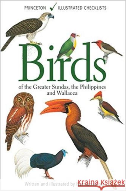 Birds of the Greater Sundas, the Philippines, and Wallacea Norman Arlott 9780691180625 Princeton University Press - książka