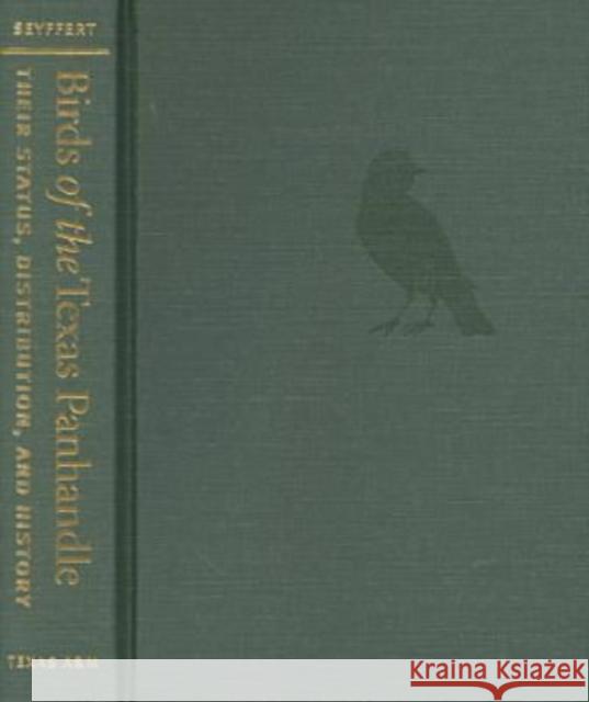 Birds of the Texas Panhandle Seyffert, Kenneth D. 9781585440917 Texas A&M University Press - książka